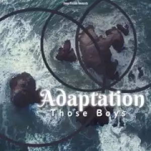 Those Boys - Adaptation (Original Mix)